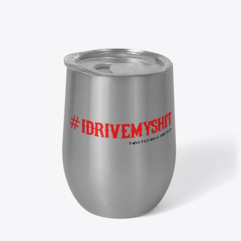 Glass: #Idrivemysh!t